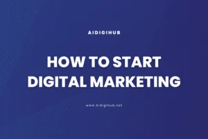 how to start digital marketing